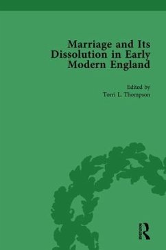 Marriage and Its Dissolution in Early Modern England, Volume 1 - Thompson, Torri L
