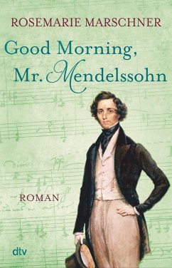 Good Morning, Mr. Mendelssohn - Marschner, Rosemarie