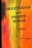 Sweetgrass and Prairie Songs