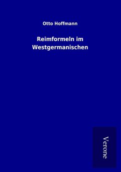 Reimformeln im Westgermanischen