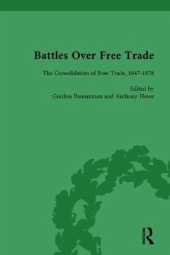 Battles Over Free Trade, Volume 2 - Duckenfield, Mark; Bannerman, Gordon; Howe, Anthony