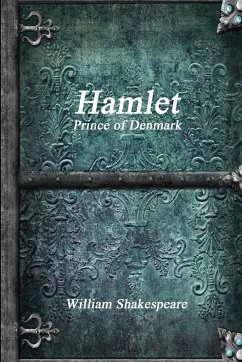 Hamlet, Prince of Denmark - Shakespeare, William