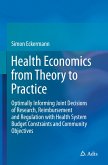 Health Economics from Theory to Practice