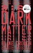 Dark Matter - Bild 1