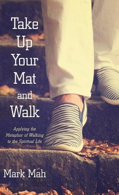 Take Up Your Mat and Walk - Mah, Mark