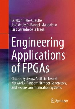 Engineering Applications of FPGAs (eBook, PDF) - Tlelo-Cuautle, Esteban; Rangel-Magdaleno, José de Jesús; de la Fraga, Luis Gerardo