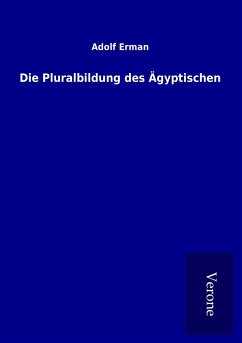 Die Pluralbildung des Ägyptischen - Erman, Adolf