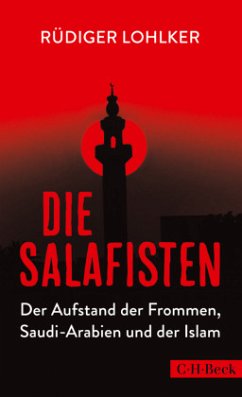 Die Salafisten - Lohlker, Rüdiger