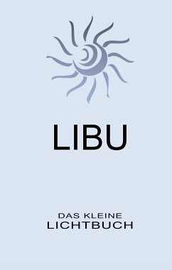 LIBU - Das kleine Lichtbuch - Brand, Mike