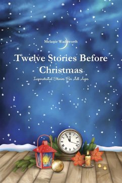 Twelve Stories Before Christmas - Wadsworth, Melanie