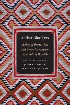 Salish Blankets - Tepper, Leslie H; George, Janice; Joseph, Willard