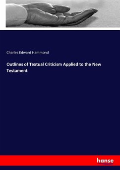 Outlines of Textual Criticism Applied to the New Testament