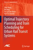 Optimal Trajectory Planning and Train Scheduling for Urban Rail Transit Systems (eBook, PDF)