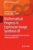 Mathematical Progress in Expressive Image Synthesis III (eBook, PDF)