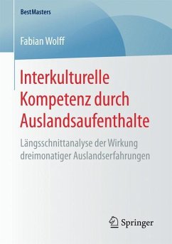 Interkulturelle Kompetenz durch Auslandsaufenthalte - Wolff, Fabian