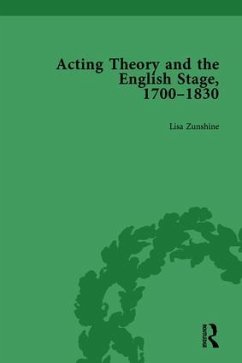 Acting Theory and the English Stage, 1700-1830 Volume 1 - Zunshine, Lisa