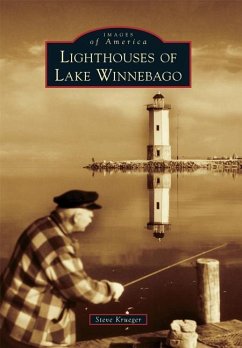 Lighthouses of Lake Winnebago - Krueger, Steve