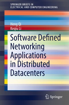 Software Defined Networking Applications in Distributed Datacenters (eBook, PDF) - Qi, Heng; Li, Keqiu