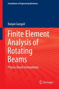 Finite Element Analysis of Rotating Beams (eBook, PDF) - Ganguli, Ranjan