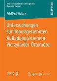Untersuchungen zur impulsgetrennten Auﬂadung an einem Vierzylinder-Ottomotor (eBook, PDF)