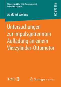 Untersuchungen zur impulsgetrennten Auﬂadung an einem Vierzylinder-Ottomotor (eBook, PDF) - Wolany, Adalbert