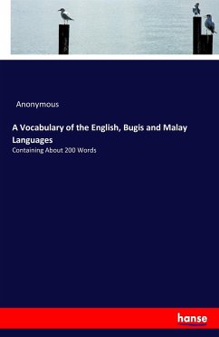 A Vocabulary of the English, Bugis and Malay Languages - Anonym