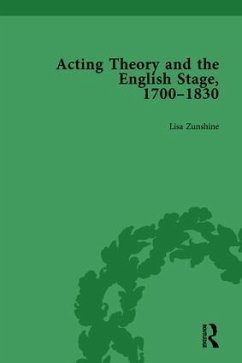 Acting Theory and the English Stage, 1700-1830 Volume 5 - Zunshine, Lisa