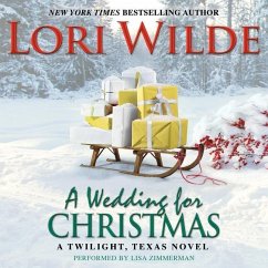 A Wedding for Christmas: A Twilight, Texas Novel - Wilde, Lori