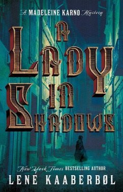 A Lady in Shadows: A Madeleine Karno Mysteryvolume 2 - Kaaberbøl, Lene