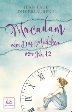 Macadam oder Das Mädchen von Nr. 12 - Didierlaurent, Jean-Paul