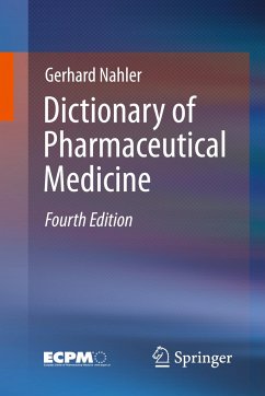 Dictionary of Pharmaceutical Medicine - Nahler, Gerhard