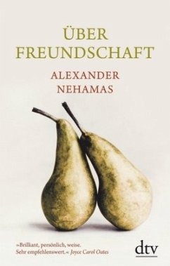 Über Freundschaft - Nehamas, Alexander