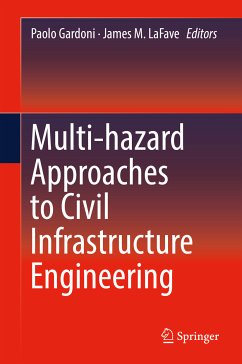 Multi-hazard Approaches to Civil Infrastructure Engineering (eBook, PDF)