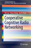 Cooperative Cognitive Radio Networking (eBook, PDF)