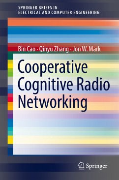 Cooperative Cognitive Radio Networking (eBook, PDF) - Cao, Bin; Zhang, Qinyu; Mark, Jon W.