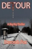 Detour: A Big Rig Thriller