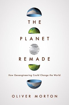 The Planet Remade - Morton, Oliver