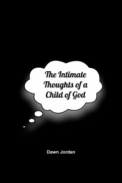 The Intimate Thoughts of a Child of God - Jordan, Dawn