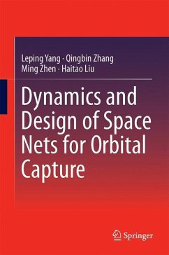 Dynamics and Design of Space Nets for Orbital Capture - Yang, Leping;Zhang, Qingbin;Zhen, Ming