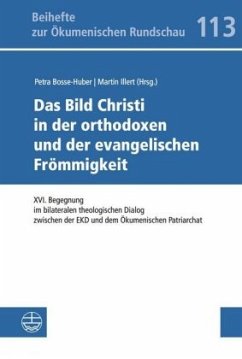 Das Bild Christi in der orthodoxen und der evangelischen Frömmigkeit