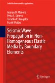 Seismic Wave Propagation in Non-Homogeneous Elastic Media by Boundary Elements (eBook, PDF)