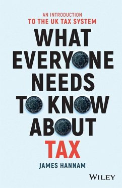 What Everyone Needs to Know about Tax - Hannam, James