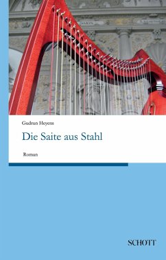 Die Saite aus Stahl - Heyens, Gudrun