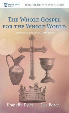 The Whole Gospel for the Whole World - Pyles, Franklin; Beach, Lee