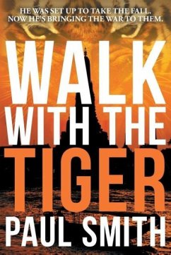 Walk with the Tiger - Smith, Paul