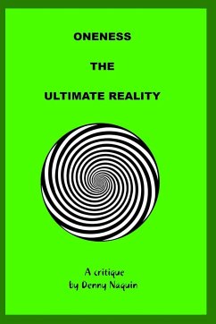 ONENESS THE ULTIMATE REALITY - Naquin, Denny