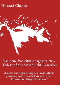 Das neue Prostitutionsgesetz 2017 - Chance, Howard