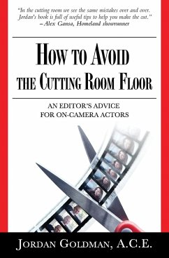 How to Avoid The Cutting Room Floor - Goldman Ace, Jordan