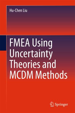 FMEA Using Uncertainty Theories and MCDM Methods (eBook, PDF) - Liu, Hu-Chen