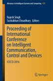 Proceeding of International Conference on Intelligent Communication, Control and Devices (eBook, PDF)